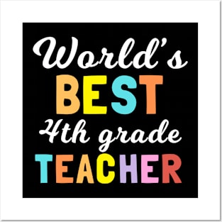 World's best 4th grade teacher, colorful Posters and Art